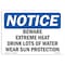 Signmission Safety Sign, OSHA Notice, 10" Height, Beware Extreme Heat Drink Lots Sign, Portrait OS-NS-D-710-V-10339 - alternate 1